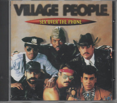 Village People Sex Over The Phone CD NEU New York City Just Give Me What I Want