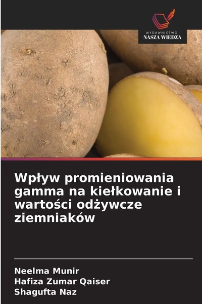 Neelma Munir (U. A.) | Wp¿Yw Promieniowania Gamma Na Kie¿Kowanie I Warto¿Ci...-image