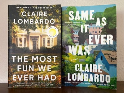 2 Claire Lombardo PB Novels: The Most Fun We Ever Had - Same As It Ever Was