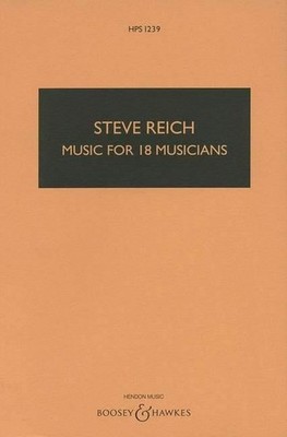 Music for 18 Musicians HPS 1239 Study score 4 female voices (SSSA) and ensemble