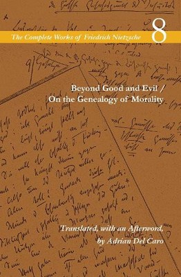 Friedrich Nietzsc Beyond Good and Evil / On the Genealogy of Morali (Paperback)