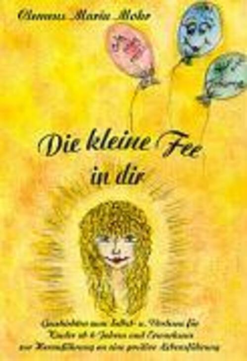 Thumbnail - Die Kleine Fee In Dir Clemens Maria Mohr Taschenbuch Paperback 144 S.