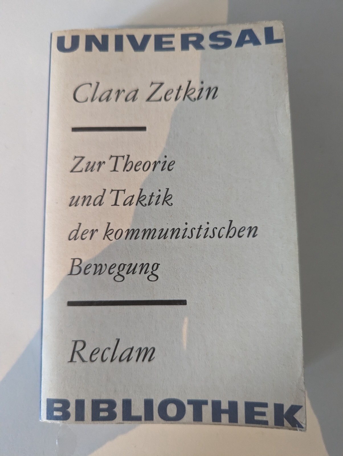 Clara Zetkin ? Zur Theorie und Taktik der kommunistischen Bewegung - Clara Zetkin