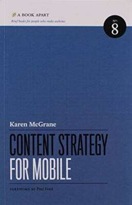 Content Strategy for Mobile - Paperback By Karen McGrane - VERY GOOD