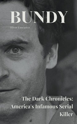 Oliver Lancaster | Bundy The Dark Chronicles | Taschenbuch | Englisch (2023)