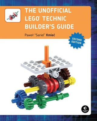 The Unofficial LEGO Technic Builder's Guide, 2nd Edition by Kmiec