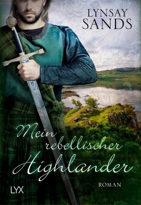 Mein rebellischer Highlander | Lynsay Sands | Taschenbuch | Highlander | 352 S.