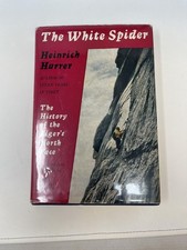 Heinrich Harrer / WHITE SPIDER The Story of the North Face of the Eiger 1st