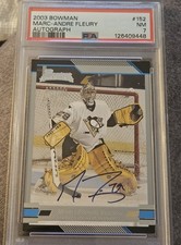 2003-04 Bowman Marc-Andre Fleury Rookie Auto #152 - PSA 7 NM  POP 1