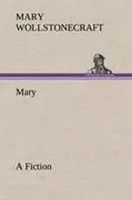 Mary Wollstonecraft | Mary A Fiction | Buch | Englisch (2012) | 104 S.
