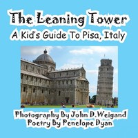 The Leaning Tower, A Kid's Guide To Pisa, Italy | Penelope Dyan | Taschenbuch