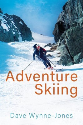 Adventure Skiing by Dave Wynne-Jones (English) Paperback Book