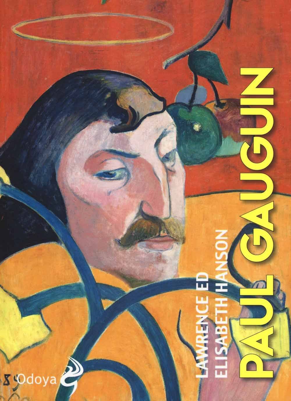 Libro Nuovo - Lawrence Hanson / Elisabeth Hanson - Paul Gauguin  - Odoya