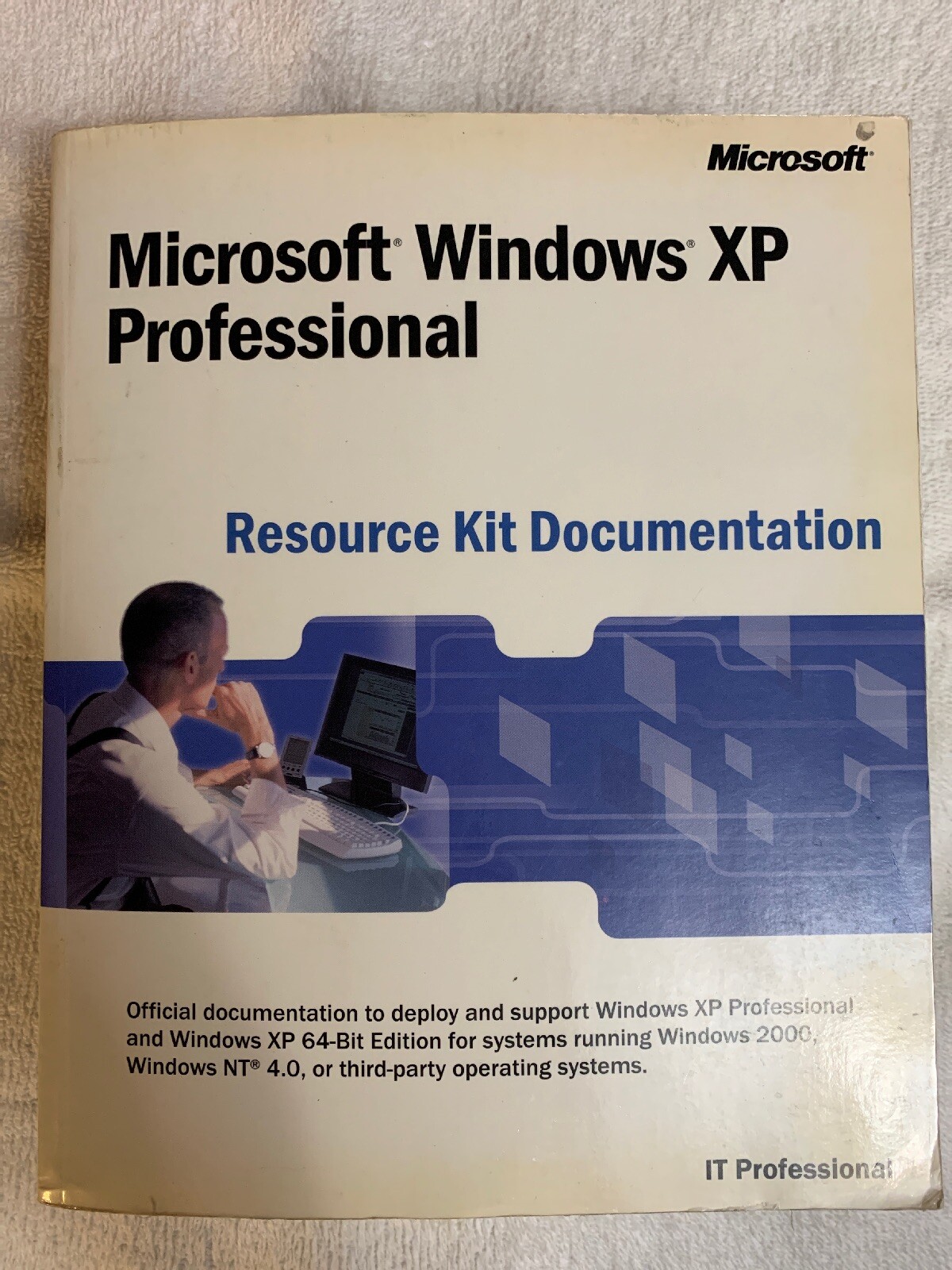 MICROSOFT WINDOWS XP PROFESSIONAL RESOURCE KIT DOCUMENTATION ~ No CD ...