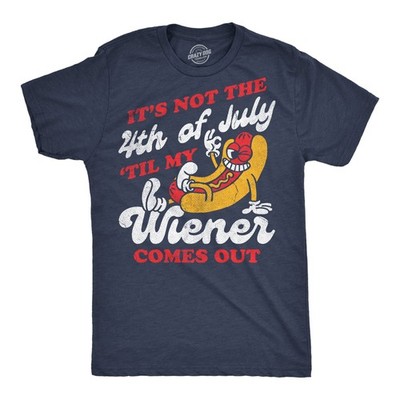 Mens Funny T Shirts Its Not The Fourth Of July Til My Wiener Comes Out Sarcastic