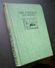 Charles Dickens - 1908 illustrated HB -Fireside Dickens series edition
