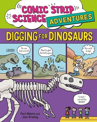 Comic Strip Science Adventures: Digging for Dinosaurs by Paul Mason Paperback Bo