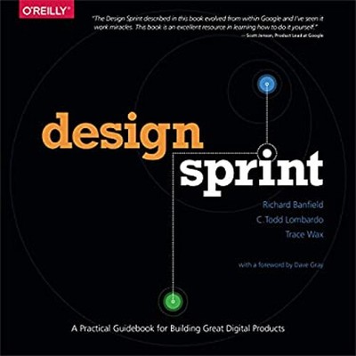 Design Sprint : A Practical Guidebook for Building Great Digital