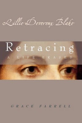 Lillie Devereux Blake: Einem Leben nachgelöscht von Farrell, Grace [Taschenbuch]