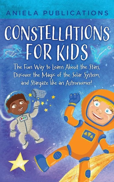 Constellations For Kids | Aniela Publications | Buch | Englisch | 2023-image