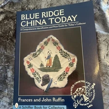 Blue Ridge China Today by Frances & John Ruffin
