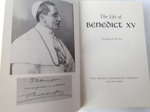 THE LIFE OF BENEDICT XV, WALTER H. PETERS, 1959 FIRST EDITION