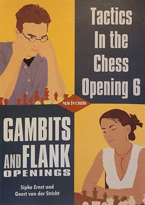 Tactics In the Chess Openings 6  Gambits and Flank Openings