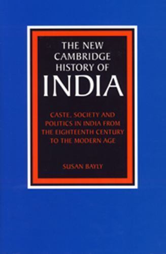 Caste, Society and Politics in India from the Eighteenth Century to the Modern …