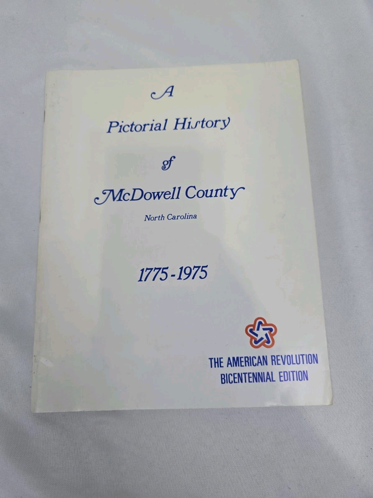 RARE Book "A Pictorial History of McDowell County" North Carolina 1775-1975