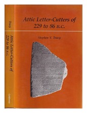 Tracy, Stephen V. (1941 Attic Letter-Cutters De 229 À 86 B.C Tr