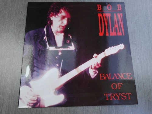 Bob Dylan BALANCE OF TRYST 1990  EU WHITE LABEL LP PLAYS MINT MINUS HEAR