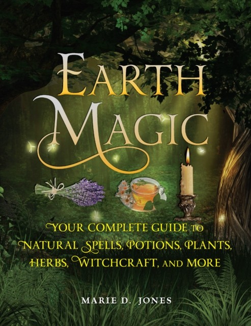Earth Magic by Marie D. Jones (Paperback Book)