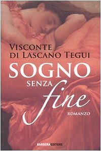 Sogno senza fine Lascano Tegui, Emilio and Schenardi, R.