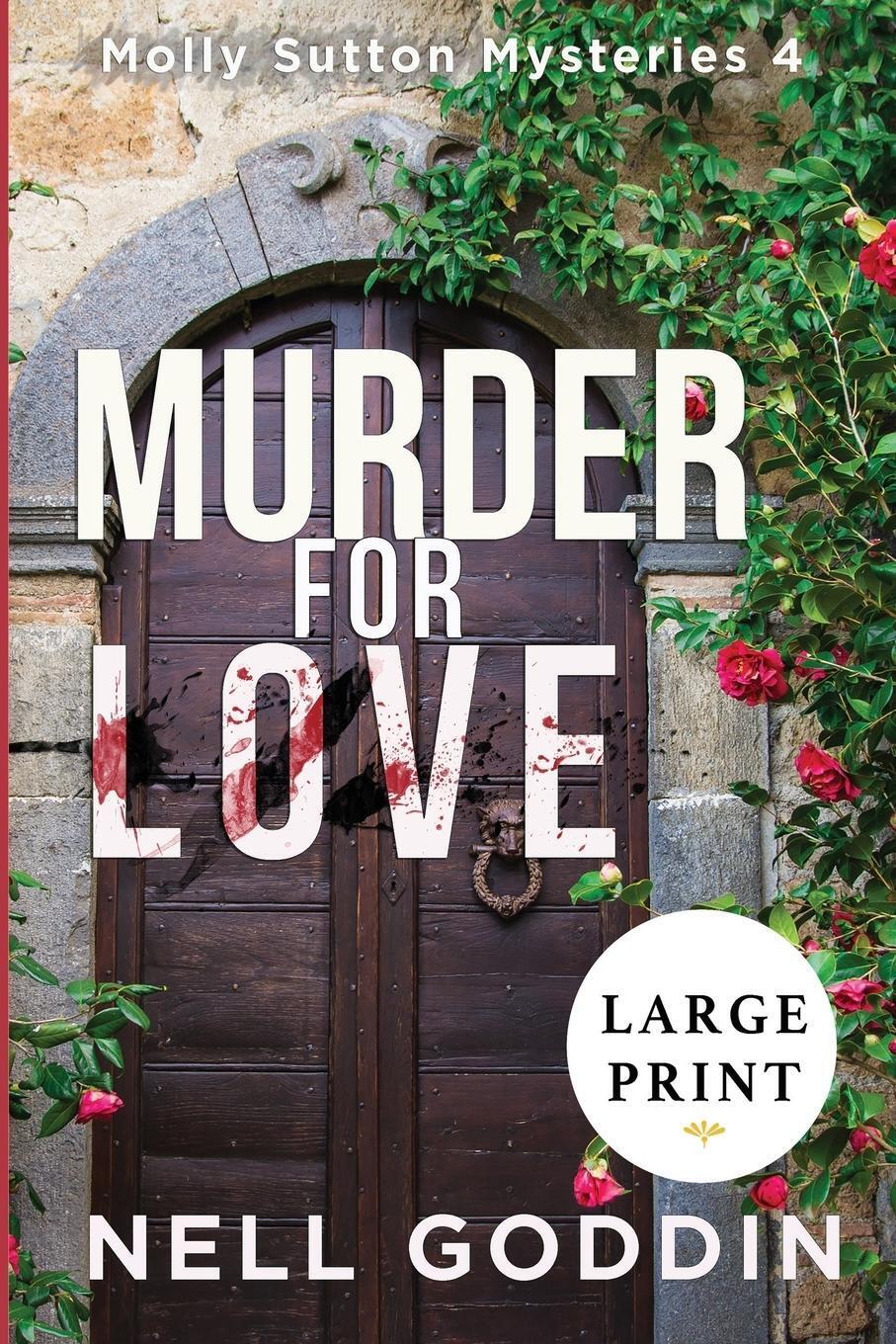 Thumbnail - Murder For Love (molly Sutton Mysteries 4) Large Print Nell Goddin
