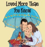 Ken Wilson | Loved More Than You Know | Buch | Englisch (2020) | Gebunden