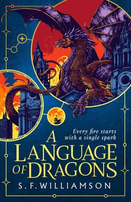 A Language of Dragons | S. F. Williamson | Englisch | Taschenbuch | 480 S.
