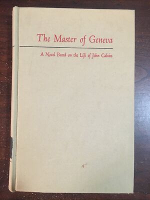 *The Master Of Geneva - Gladys H. Barr (Hardcover, 1961) First Edition C2
