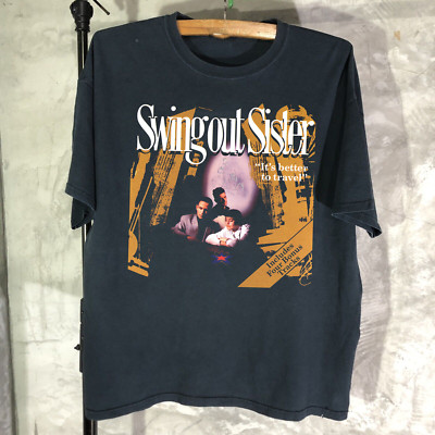 It's Better To Travel Swing Out Sister T Shirt Full Size S-5XL SS725