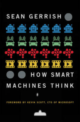 How Smart Machines Think (The MIT Press) - Paperback By Gerrish, Sean - GOOD