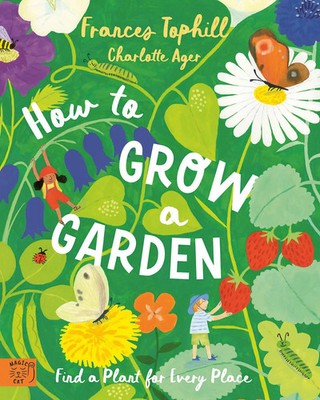 Frances Tophill | How to Grow a Garden | Buch | Englisch (2025)