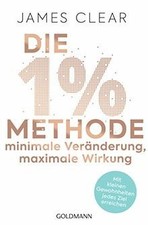 Die 1%-Methode - Minimale Veränderung, maxim...