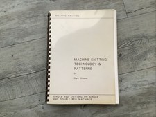Mary Weaver Machine Knitting Technology and Patterns Book Spiral bound 1979