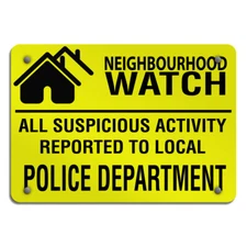 Horizontal Metal Sign Neighborhood Watch Suspicious Activity Reported to Police