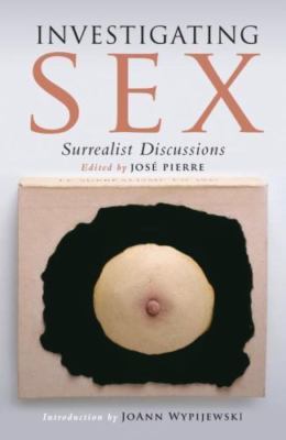 Investigating Sex: Surrealist Discussions,  Book