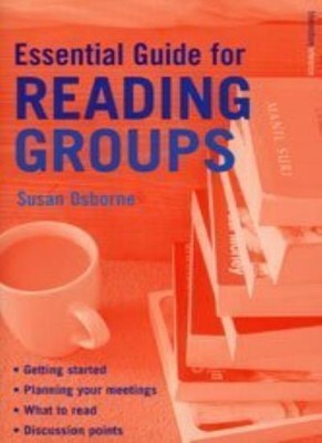 Bloomsbury Essential Guide for Reading Groups,Susan Osborne