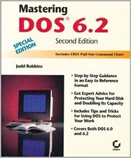Mastering DOS 6.2 : Special Edition by Judd Robbins (1993, Hardcover)