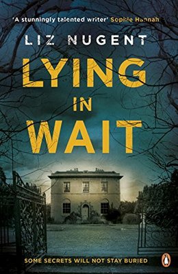 Lying in Wait,Liz Nugent- 9780241974063