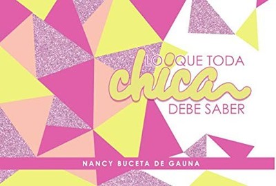 Lo que toda chica debe saber (Spanish Edition)