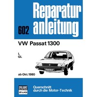 VW Passat B2 1300 L/Gl, Typ 32B Baujahre Ab Oktober 1980 Reparaturanleitung