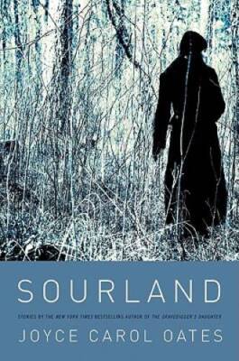 Sourland: Stories - Hardcover By Oates, Joyce Carol - GOOD